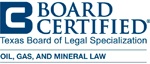Board Certified - Oil Gas Mineral